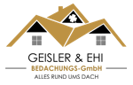 Geisler & EHI Bedachungs GmbH Alles rund ums Dach